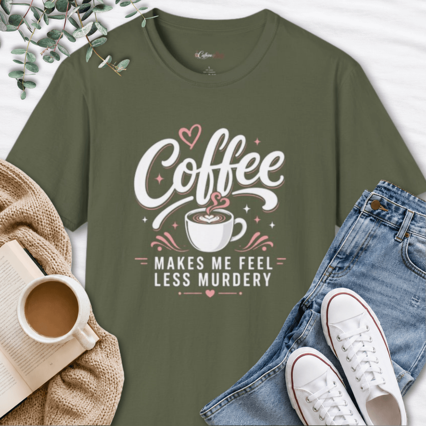 Coffee Makes Me Feel Less Murdery