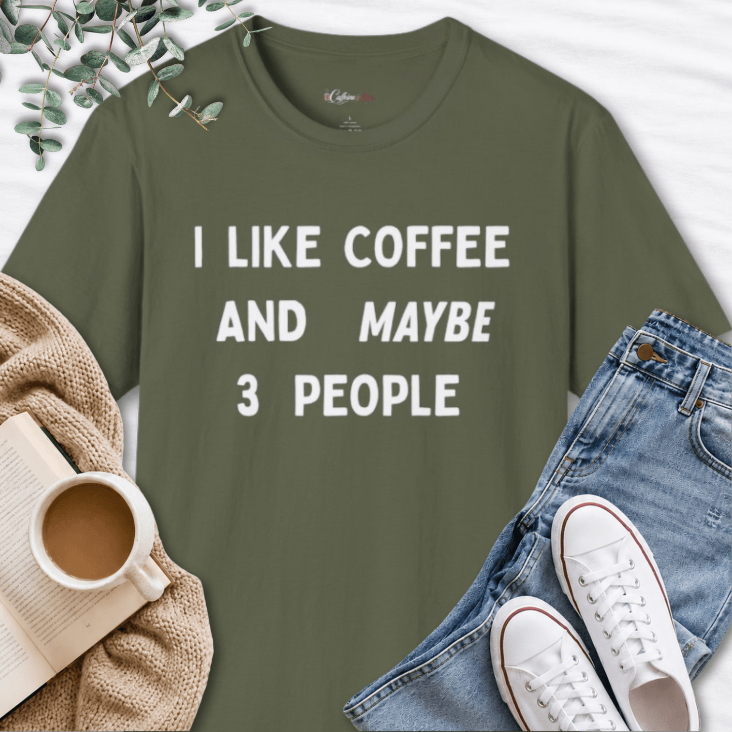 I Like Coffee and Maybe 3 People
