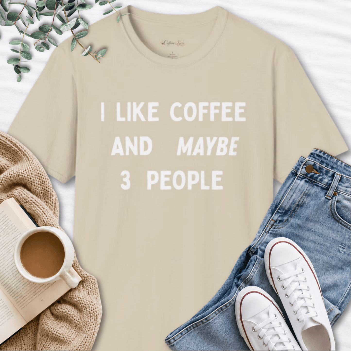 I Like Coffee and Maybe 3 People