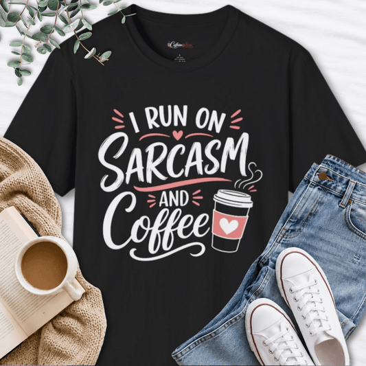 I Run on Sarcasm and Coffee