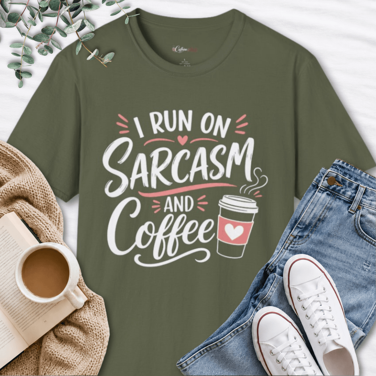 I Run on Sarcasm and Coffee