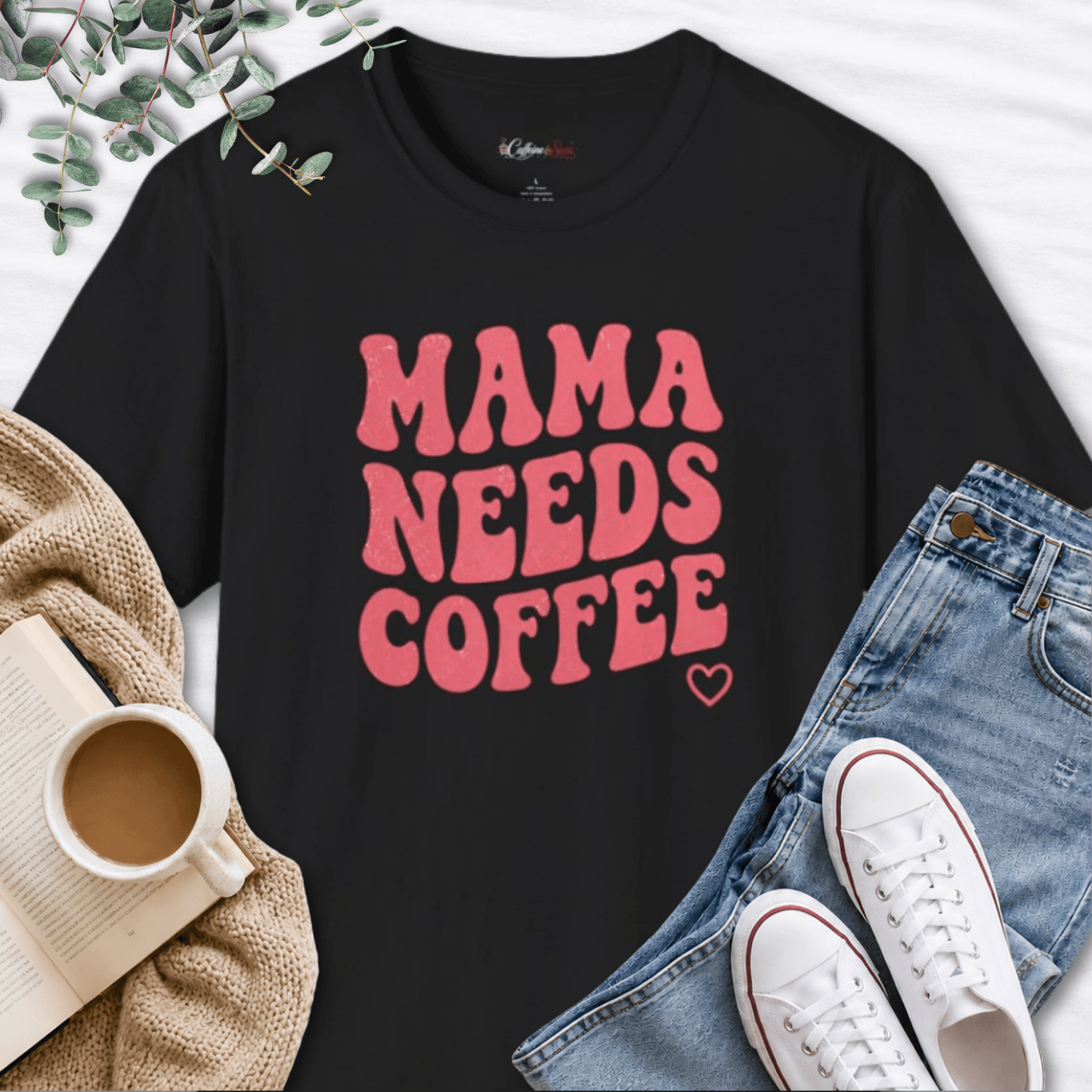 Mama Needs Coffee