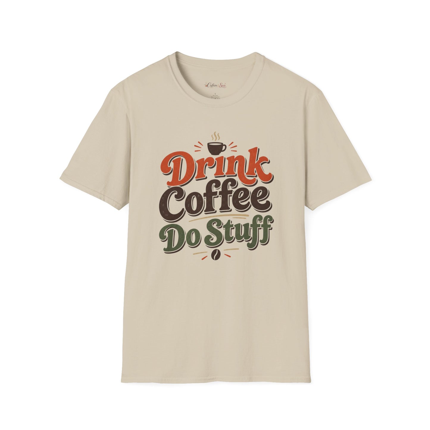 Drink Coffee Do Stuff