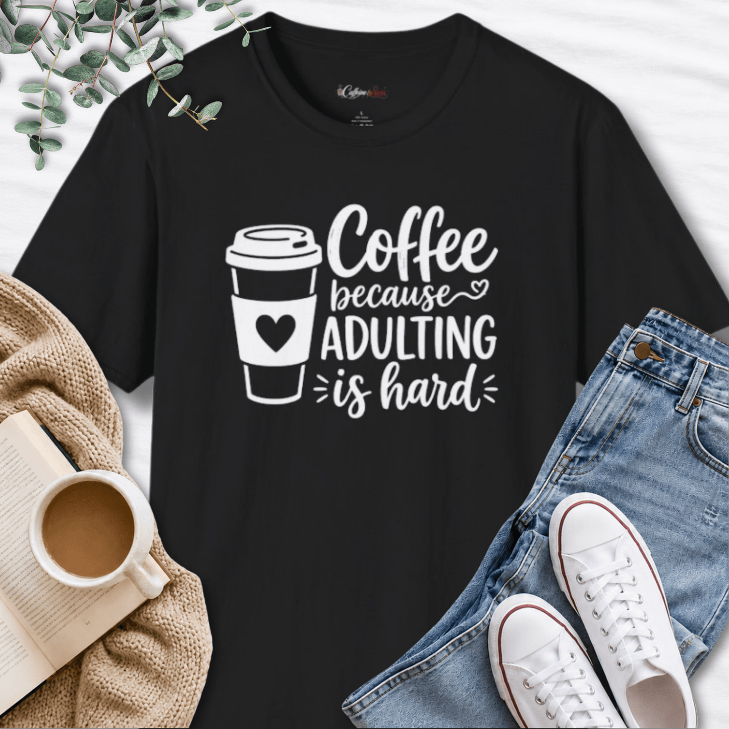 Coffee Because Adulting Is Hard