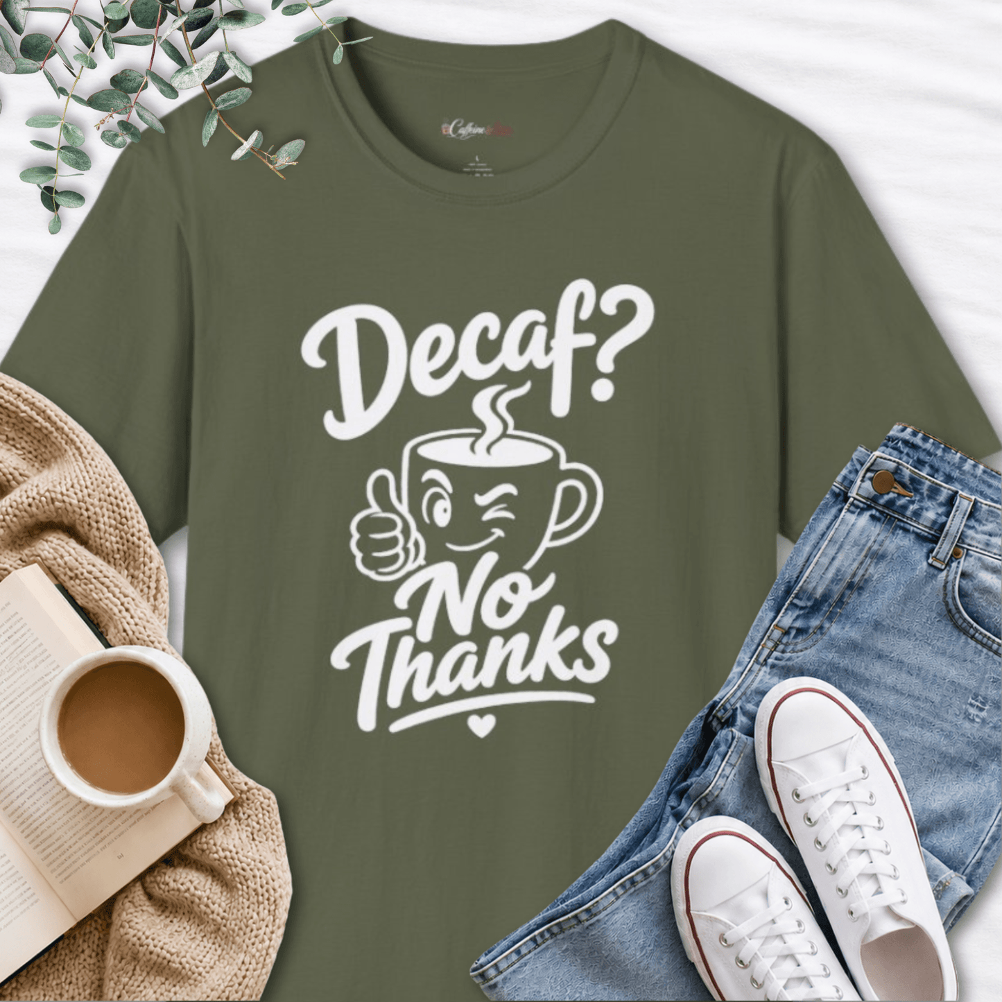 Decaf? No Thanks